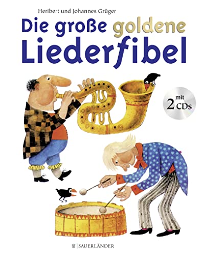 Die große goldene Liederfibel: Buch und Doppel-CD