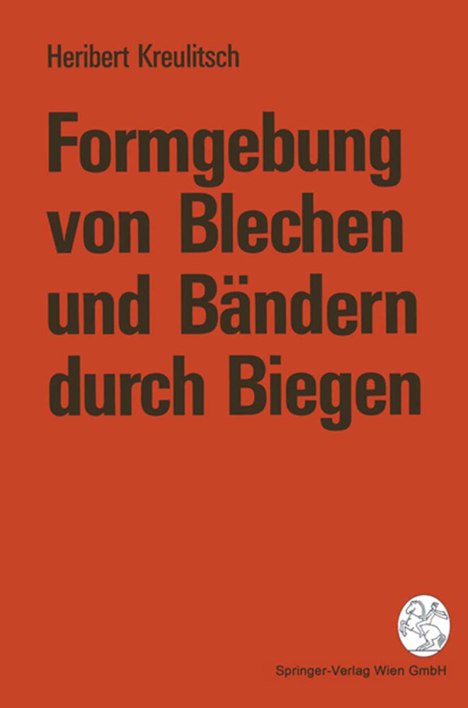 Formgebung von Blechen und Bändern durch Biegen von Springer Vienna