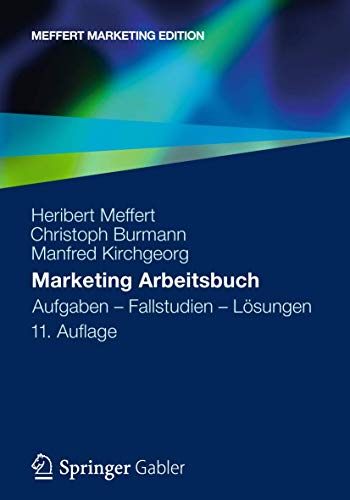 Marketing Arbeitsbuch: Aufgaben - Fallstudien - Lösungen