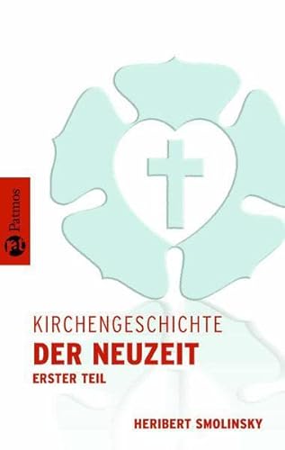 Kirchengeschichte der Neuzeit I von Patmos-Verlag