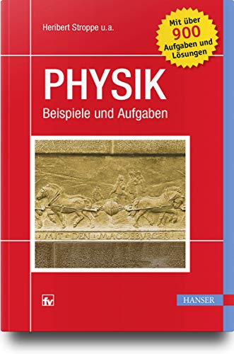 Physik: Beispiele und Aufgaben