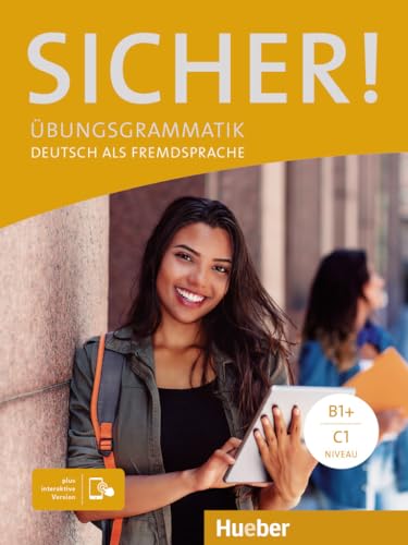 Sicher!: Deutsch als Fremdsprache / Übungsgrammatik plus interaktive Version (Sicher Übungsgrammatik) von Hueber Verlag