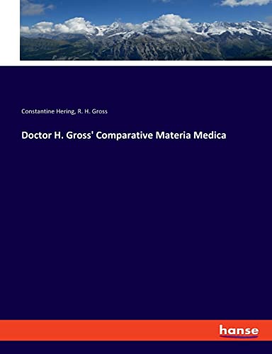 Doctor H. Gross' Comparative Materia Medica von hansebooks