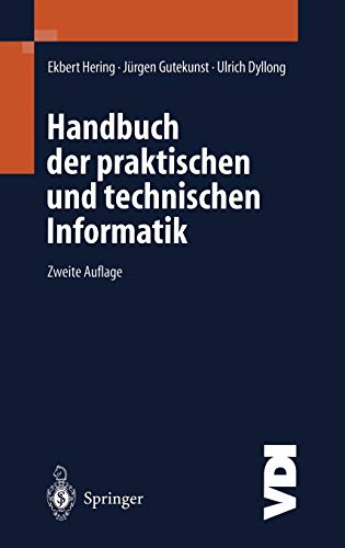 Handbuch der praktischen und technischen Informatik (VDI-Buch) von Springer