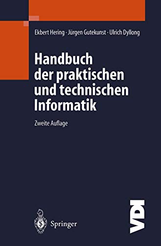 Handbuch der praktischen und technischen Informatik (VDI-Buch) von Springer