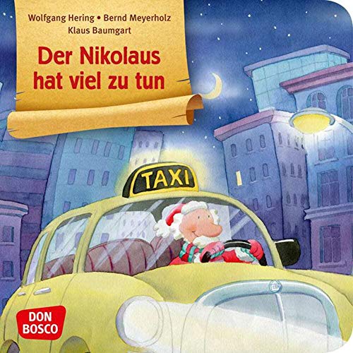 Der Nikolaus hat viel zu tun (Bilderbuchgeschichten): Don Bosco Minis: Spiellieder.