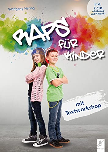 RAPS für Kinder: Mit Textworkshop von Fidula - Verlag
