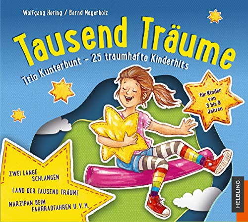 Sternenfänger. Tausend Träume. Audio-CD2: Trio-Kunterbunt - 25 traumhafte Hits aus dem Liederbuch