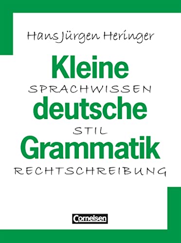 Kleine deutsche Grammatik - Sprachwissen - Stil - Rechtschreibung: Grammatik von Cornelsen Verlag GmbH