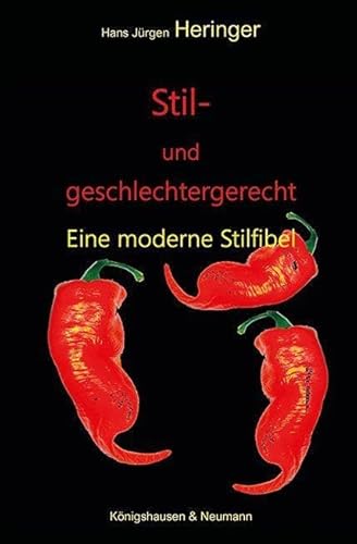 Stil- und geschlechtergerecht: Eine moderne Stilfibel von Königshausen u. Neumann