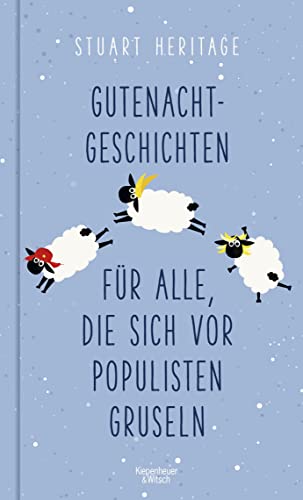 Gutenachtgeschichten für alle, die sich vor Populisten gruseln von Kiepenheuer & Witsch GmbH