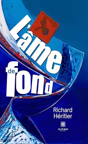 L'âme de fond L'âme de fond von LE LYS BLEU