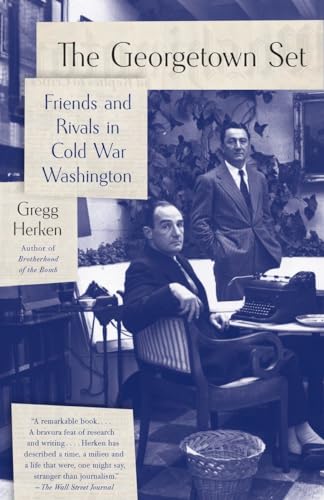 The Georgetown Set: Friends and Rivals in Cold War Washington von Vintage