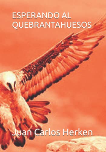 ESPERANDO AL QUEBRANTAHUESOS von Independently Published