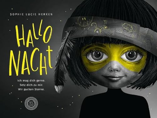 Hallo Nacht. Ich mag dich gerne. Setz dich zu mir. Wir gucken Sterne: Aus dem Verlag mit dem Deutschen Verlagspreis Hallo Nacht. Ich mag dich gerne. Setz dich zu mir. Wir gucken Sterne: Aus dem Verlag mit dem Deutschen Verlagspreis