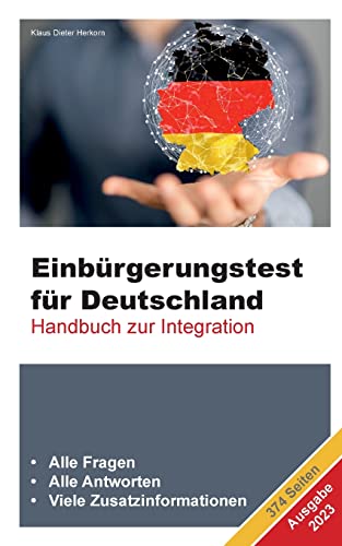 Einbürgerungstest für Deutschland - Ausgabe 2023: Handbuch zur Integration von BoD – Books on Demand
