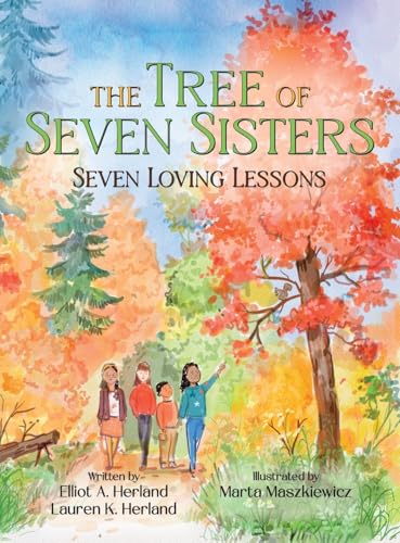 The Tree of Seven Sisters: Seven Loving Lessons von Halo Publishing International
