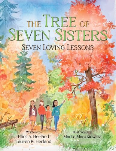The Tree of Seven Sisters: Seven Loving Lessons von Halo Publishing International