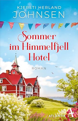 Sommer im Himmelfjell Hotel von Atlantik