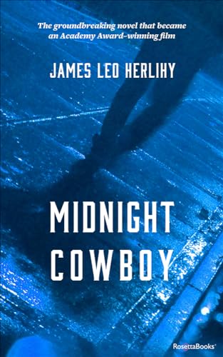 Midnight Cowboy: A Novel von Rosetta Books - Ips