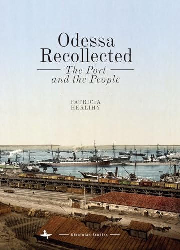 Odessa Recollected: The Port and the People (Ukrainian Studies) von Academic Studies Press