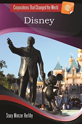 Disney (Corporations That Changed the World) von Bloomsbury Academic