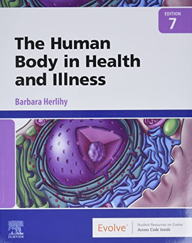 The Human Body in Health and Illness von Elsevier