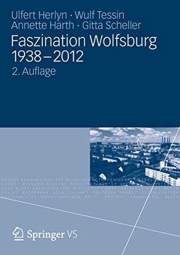 Faszination Wolfsburg 1938-2012: 2. Auflage