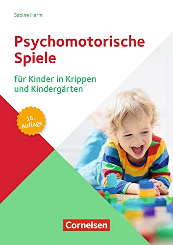 Psychomotorische Spiele für Kinder in Krippen und Kindergärten: 16. Auflage 2021 von Cornelsen bei Verlag an der Ruhr / Verlag an der Ruhr