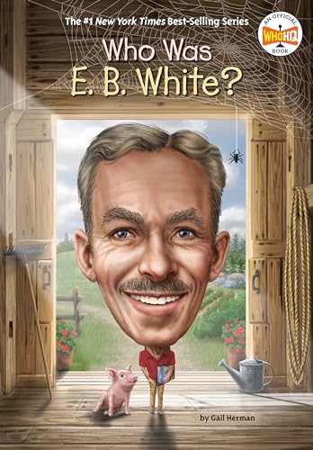 Who Was E. B. White? von Penguin Workshop