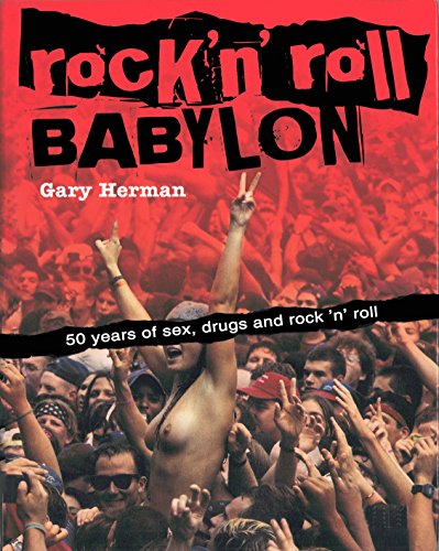 Rock'n'roll Babylon: 50 Years of Sex, Drugs and Rock 'n' Roll von Plexus Publishing