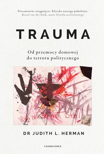 Trauma: Od przemocy domowej do terroru politycznego von Czarna Owca