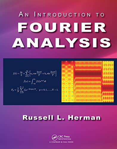 An Introduction to Fourier Analysis von CRC Press