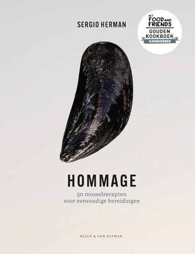 Hommage: 50 mosselrecepten voor eenvoudige bereidingen von Nijgh & Van Ditmar
