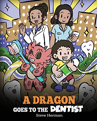 A Dragon Goes to the Dentist: A Children's Story About Dental Visit (My Dragon Books, Band 57) von DG Books Publishing