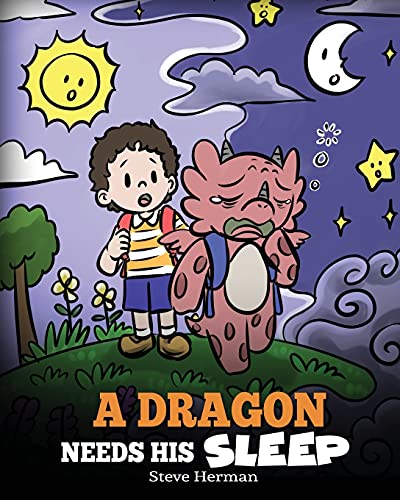 A Dragon Needs His Sleep: A Story About The Importance of A Good Night’s Sleep (My Dragon Books, Band 48) von DG Books Publishing