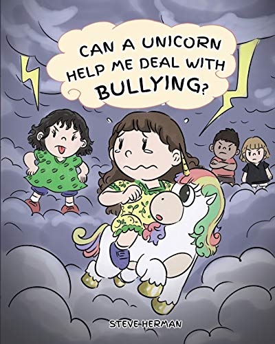 Can A Unicorn Help Me Deal With Bullying?: A Cute Children Story To Teach Kids To Deal with Bullying in School. (My Unicorn Books, Band 4) von Dg Books Publishing