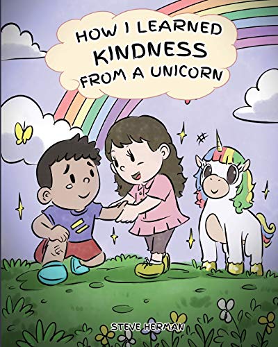 How I Learned Kindness from a Unicorn: A Cute and Fun Story to Teach Kids the Power of Kindness (My Unicorn Books, Band 6) von Dg Books Publishing