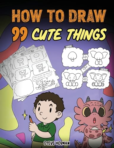 How to Draw 99 Cute Things: A Fun and Easy Step-by-Step Guide to Drawing with Diggory Doo von DG Books Publishing