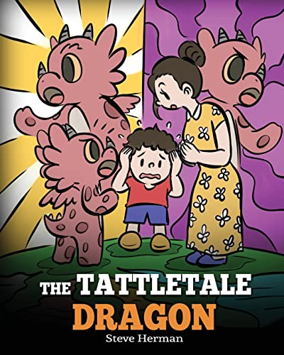 The Tattletale Dragon: A Story About Tattling and Telling (My Dragon Books, Band 54) von DG Books Publishing