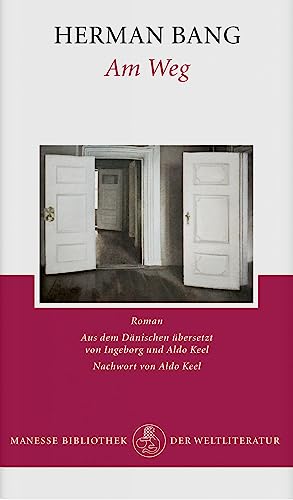 Am Weg: Roman von Manesse Verlag