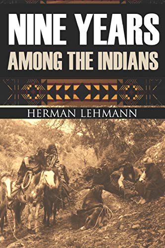 Nine Years Among the Indians: (Expanded, Annotated) von Independently Published