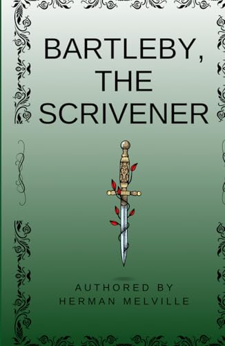 Bartleby, The Scrivener Bartleby, The Scrivener von Independently published