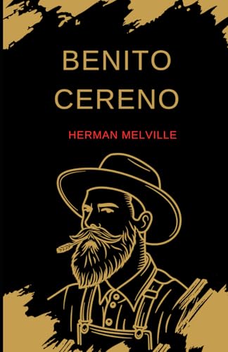 Benito Cereno Benito Cereno von Independently published