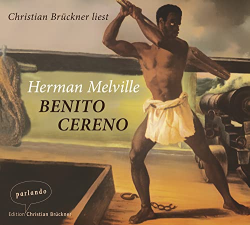 Benito Cereno: Erzählung von Parlando Verlag