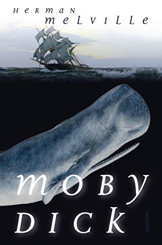 Moby Dick oder Der weiße Wal (Roman) von ANACONDA