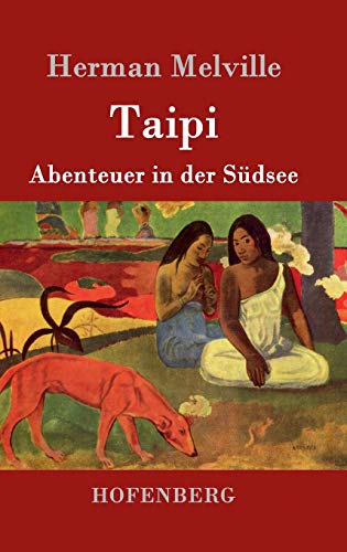Taipi: Abenteuer in der Südsee Taipi: Abenteuer in der Südsee