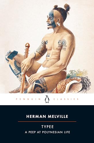 Typee: A Peep at Polynesian Life (Penguin Classics)