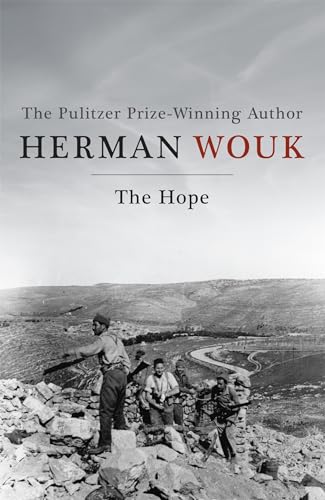 The Hope: A masterful and evocative novel from the Pulitzer Prize-winning author (Israel Saga) The Hope: A masterful and evocative novel from the Pulitzer Prize-winning author (Israel Saga)