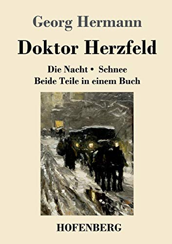 Doktor Herzfeld: Die Nacht / Schnee Beide Teile in einem Buch von Hofenberg